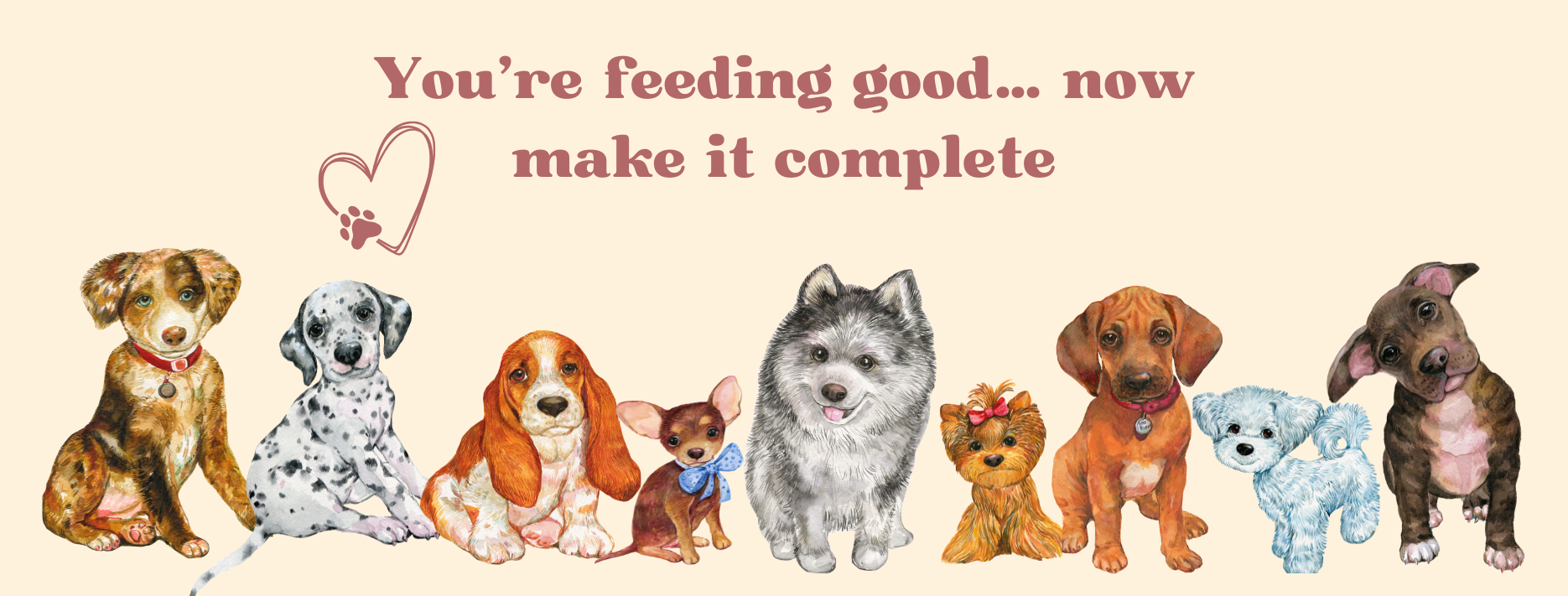 You’re feeding good… now make it complete