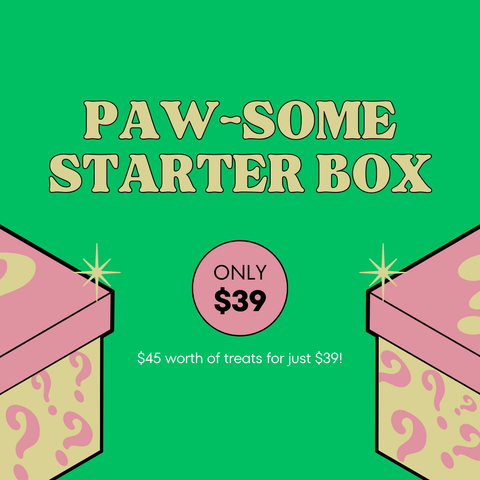 Paw-some Starter Box (Worth $45)