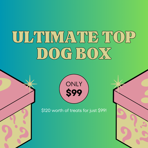 Ultimate Top Dog Box (Worth $120)